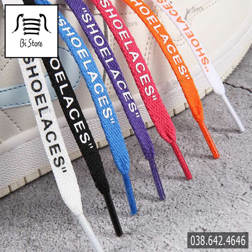 [𝗕𝗮́𝗻 𝘁𝗵𝗲𝗼 𝗰𝗮̣̆𝗽] Dây giày dẹt OFF WHITE có chữ SHOELACES ở đuôi [𝗕𝗮̉𝗻𝗴 𝟮𝟱 𝗺𝗮̀𝘂] có clip + ảnh chụp thật