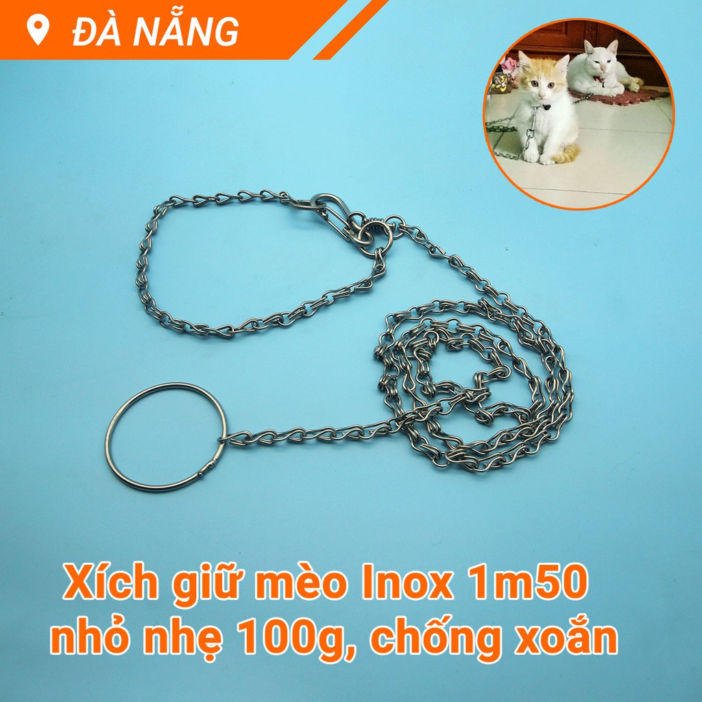 Xích giữ mèo Inox 1m50 nhỏ nhẹ 100g, chống xoắn, có thể tháo thành xích ngắn