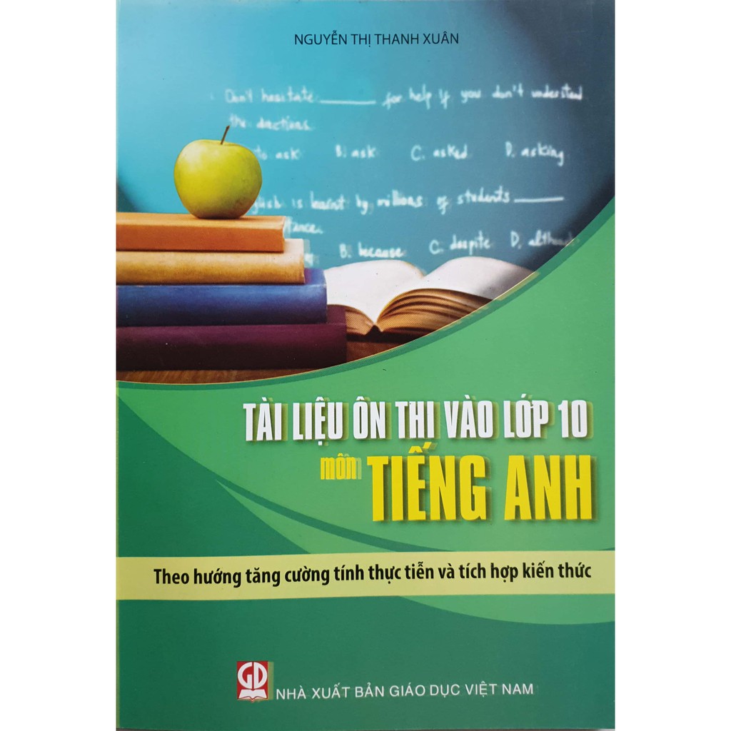 Sách - Tài Liệu Ôn Thi Vào Lớp 10 Môn Tiếng Anh