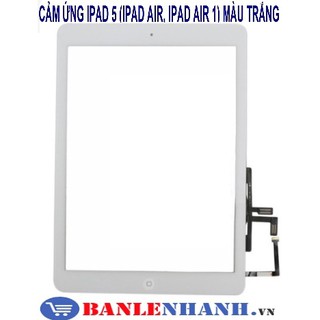 CẢM ỨNG IPAD 5 (IPAD AIR, IPAD AIR 1) MÀU TRẮNG