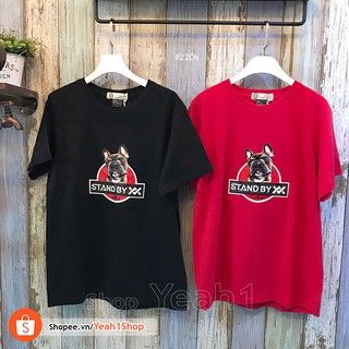 [Yeah1Shop]- Áo thun chó Stand by XX