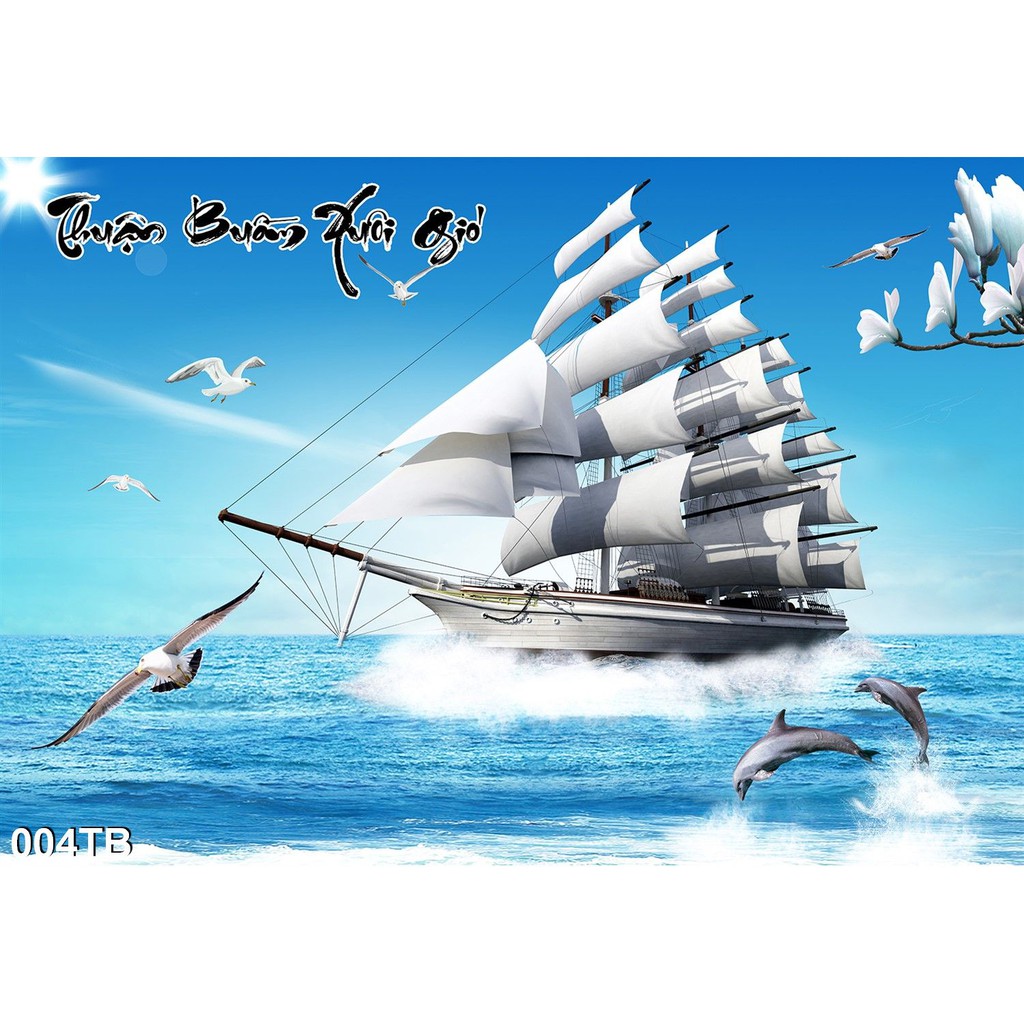 TRANH DÁN TƯỜNG THUẬN BUỒM XUÔI GIÓ - TRANH 3D DÁN TƯỜNG HÌNH THUYỀN BUỒM