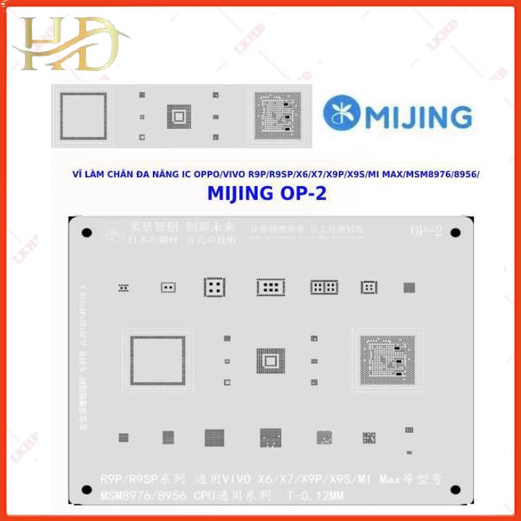 VĨ ĐỖ IC OPPO/VIVO R9P/R9SP/X6/X7/X9P/X9S/MI MAX/MSM8976/8956 ( MIJING OP-2 )