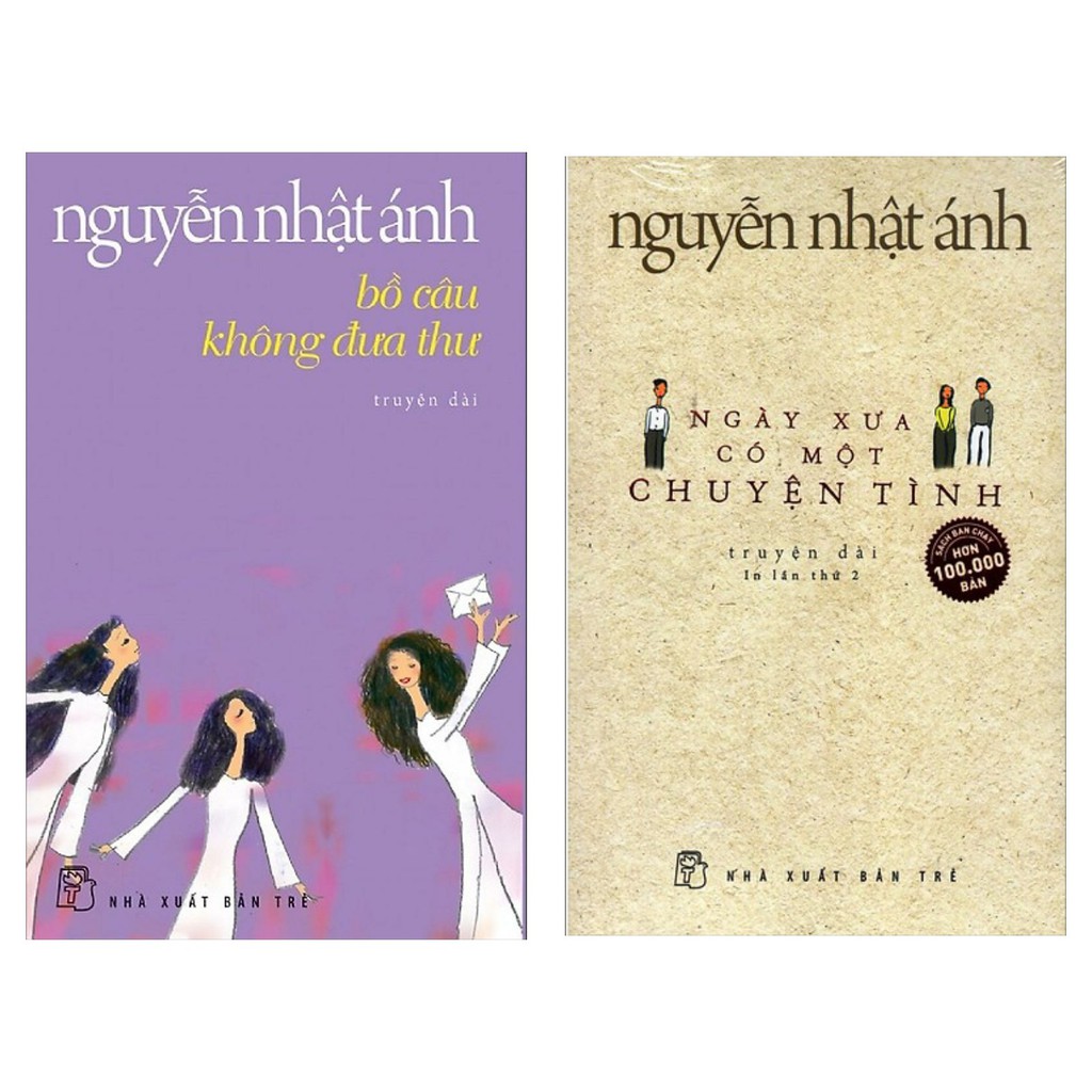 Sách Combo Nguyễn Nhật Ánh Bồ Câu Không Đưa Thư và Ngày Xưa Có Một Chuyện Tình
