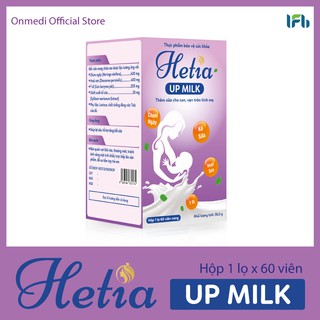 Viên Lợi Sữa Hetia Up Milk 60 viên Sữa Mẹ Căng Trào, Dạt Dào Dinh Dưỡng