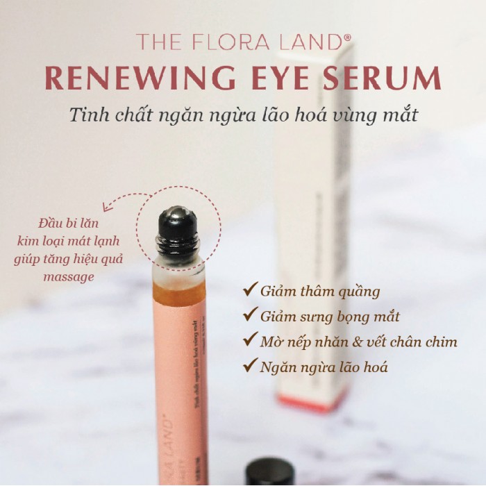 Tinh Chất Dưỡng Mắt Ngăn Ngừa Lão Hóa – Renewing Eye Serum The Flora Land | BigBuy360 - bigbuy360.vn