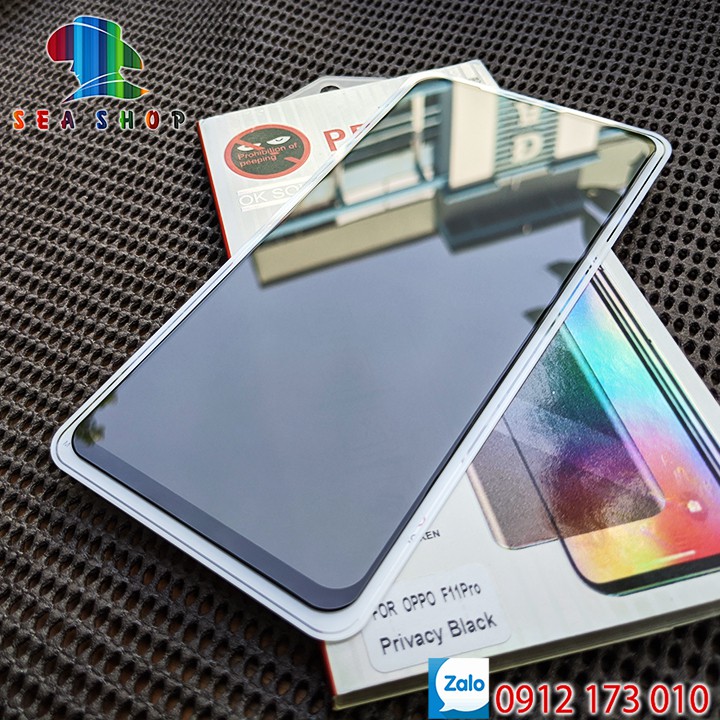 Kính chống nhìn trộm OPPO F11 Pro, Reno 2F, Reno Zoom 10X, K3 full màn hình -Độ cứng 9H - Cảm ứng mượt mà