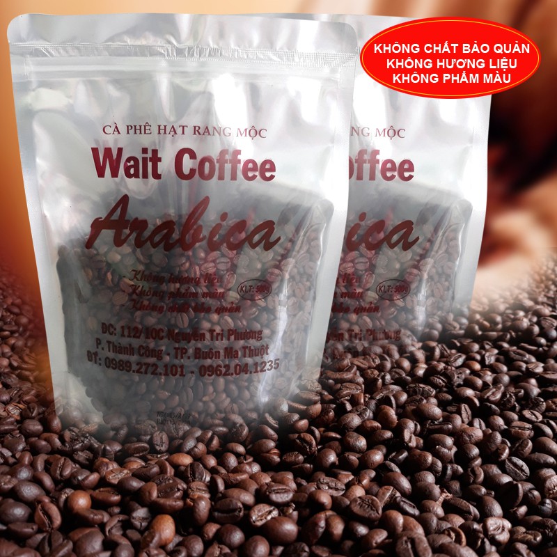 Cà Phê hạt Arabica nguyên chất 100% rang mộc -The Wait Coffee - gói 500gr