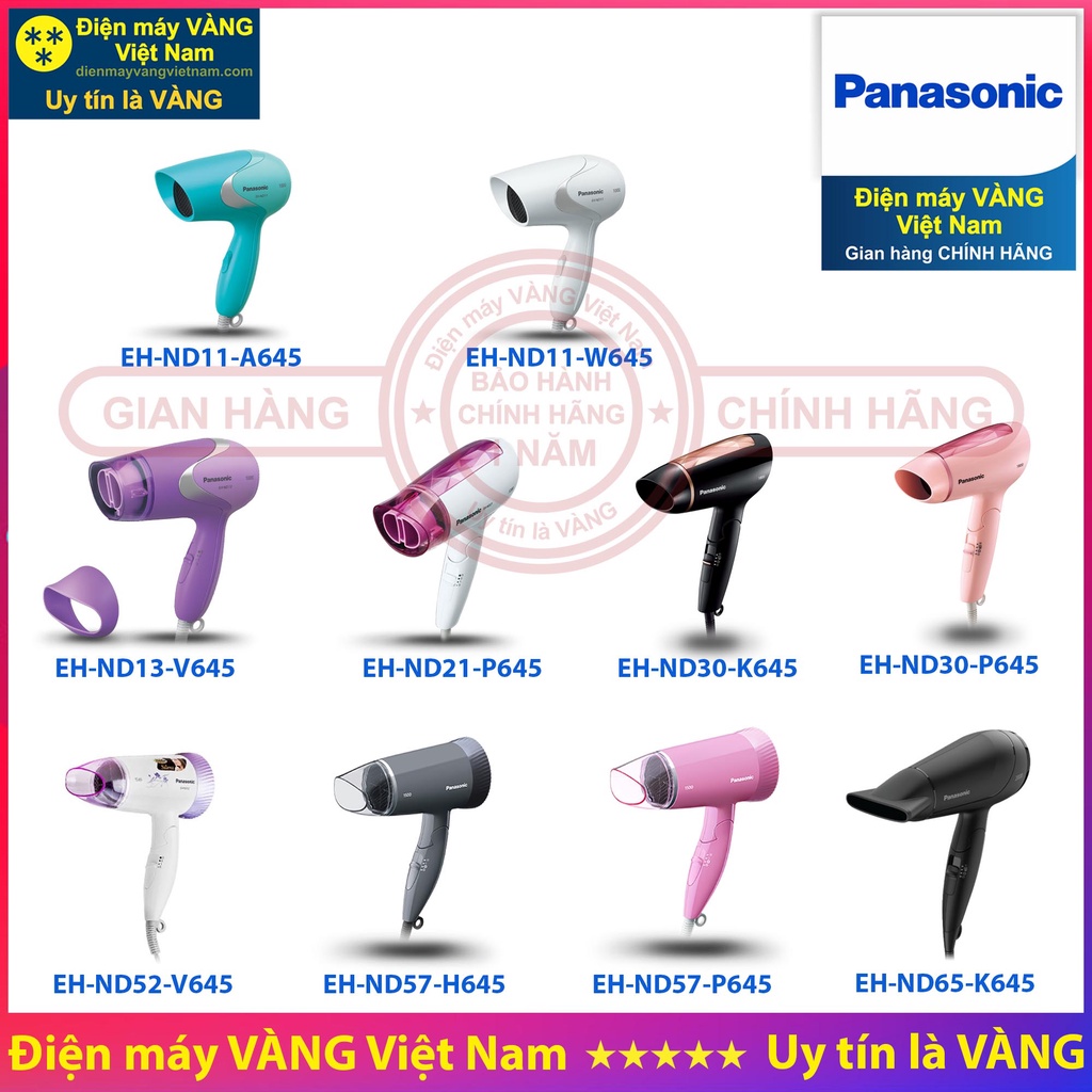 Máy sấy tóc Panasonic EH-ND11-A645 EH-ND11-W645 EH-ND13-V645 EH-ND21-P645 EH-ND30-K645 EH-ND30-P645 EH-ND52-V645 EH-ND65