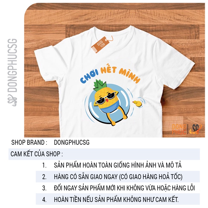 Áo thun hội nhóm lớp mẫu Chơi hết mình độc đáo form unisex nam nữ phông màu trắng chất thun mềm mịn SGS109 | SG