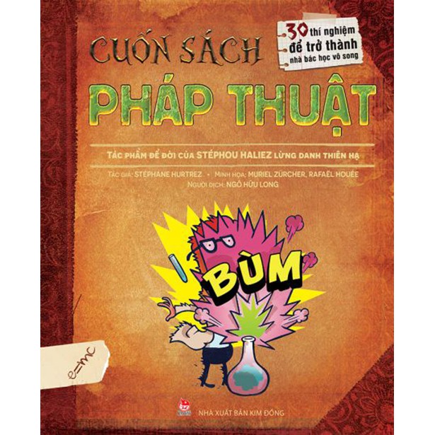 Sách - Cuốn Sách Pháp Thuật - 30 Thí Nghiệm Để Trở Thành Nhà Bác Học Vô Song