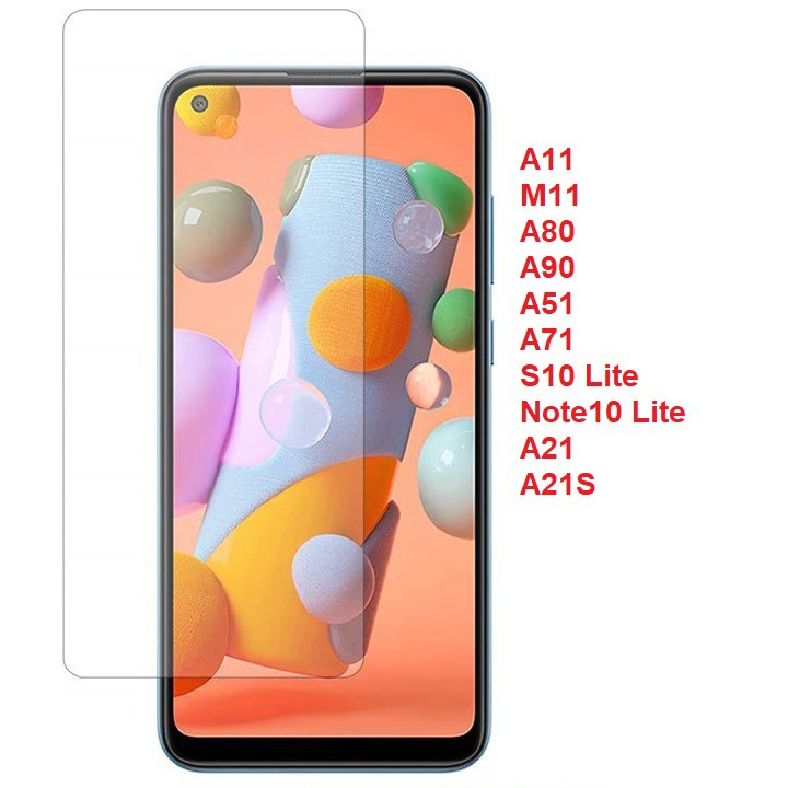 Kính cường lực Samsung A11/ M11/ A80/ A90 5G/ S10 LITE/  NOTE 10 LITE/ A51/ A71/ A21S/ A21 trong suốt không full màn