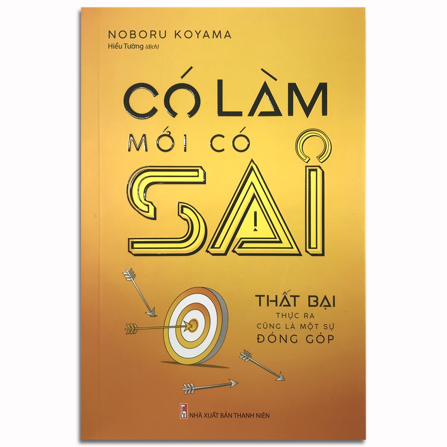 Sách - Có Làm Mới Có Sai