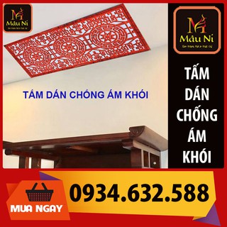 [ trang trí bàn thờ ] TẤM CHỐNG ÁM KHÓI dán phòng thờ, dán lên trần nhà, không phải khoan, Kích thước 41 x61cm