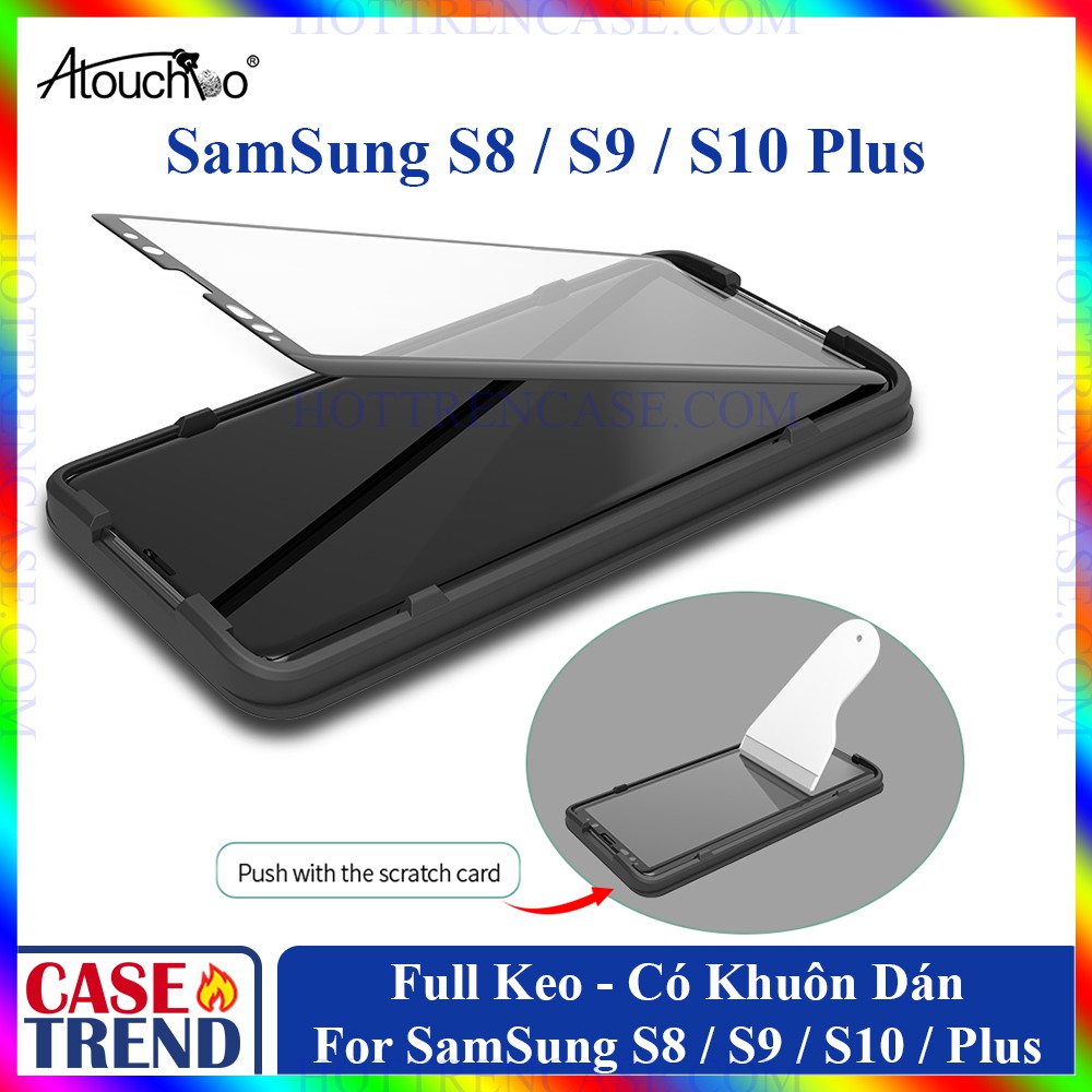 [Xả Kho] Cường Lực SamSung S8 S9 S10 Plus - Full Keo - Có Khuôn Dán - Atouchbo | BigBuy360 - bigbuy360.vn