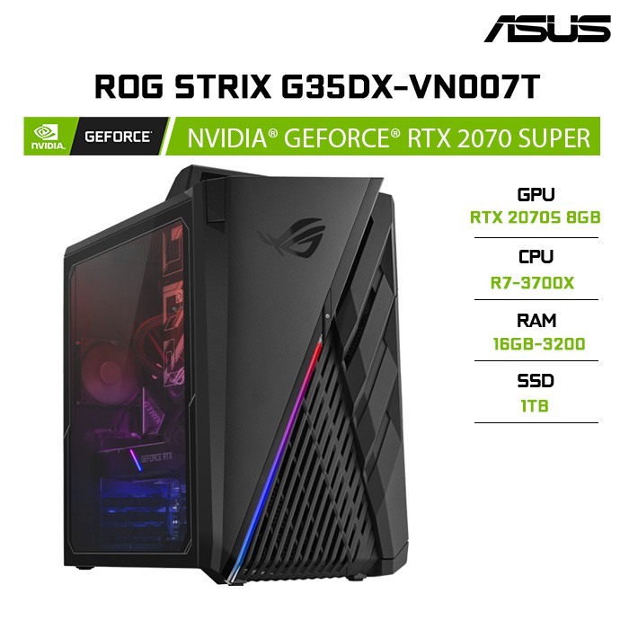 Máy tính để bàn Asus Rog Strix G35DX-VN007T GeForce® RTX 2070 8GB Super | R7-3700X | 16GB | 1TB | W10