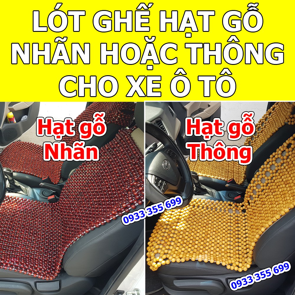 Lót ghế hạt gỗ Thông hoặc Nhãn cho xe ô tô