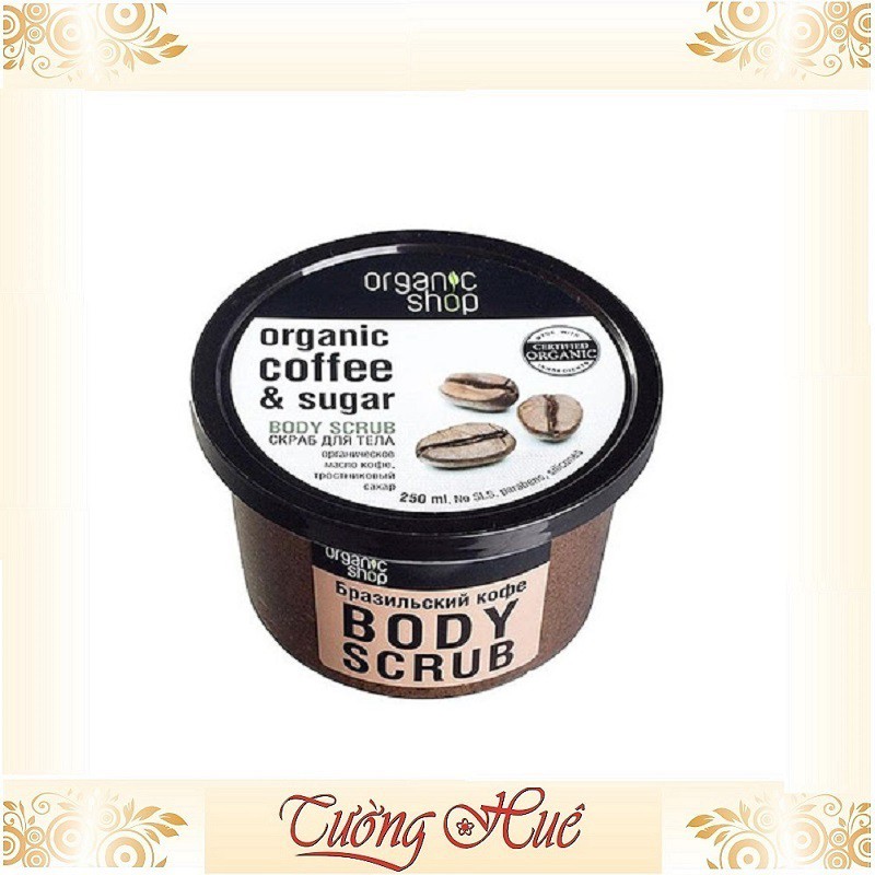 Tẩy Da Chết Cà Phê &amp; Đường Body Scrub Organic Shop Coffee &amp; Sugar - 250ml.