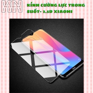 Kính Cường Lực Trong Suốt- 2.5D Xiaomi Redmi 7- Redmi Not7- Redmi Not 7pro- Redmi 8- Redmi 8a- Redmi Not8- Redmi Not8pro