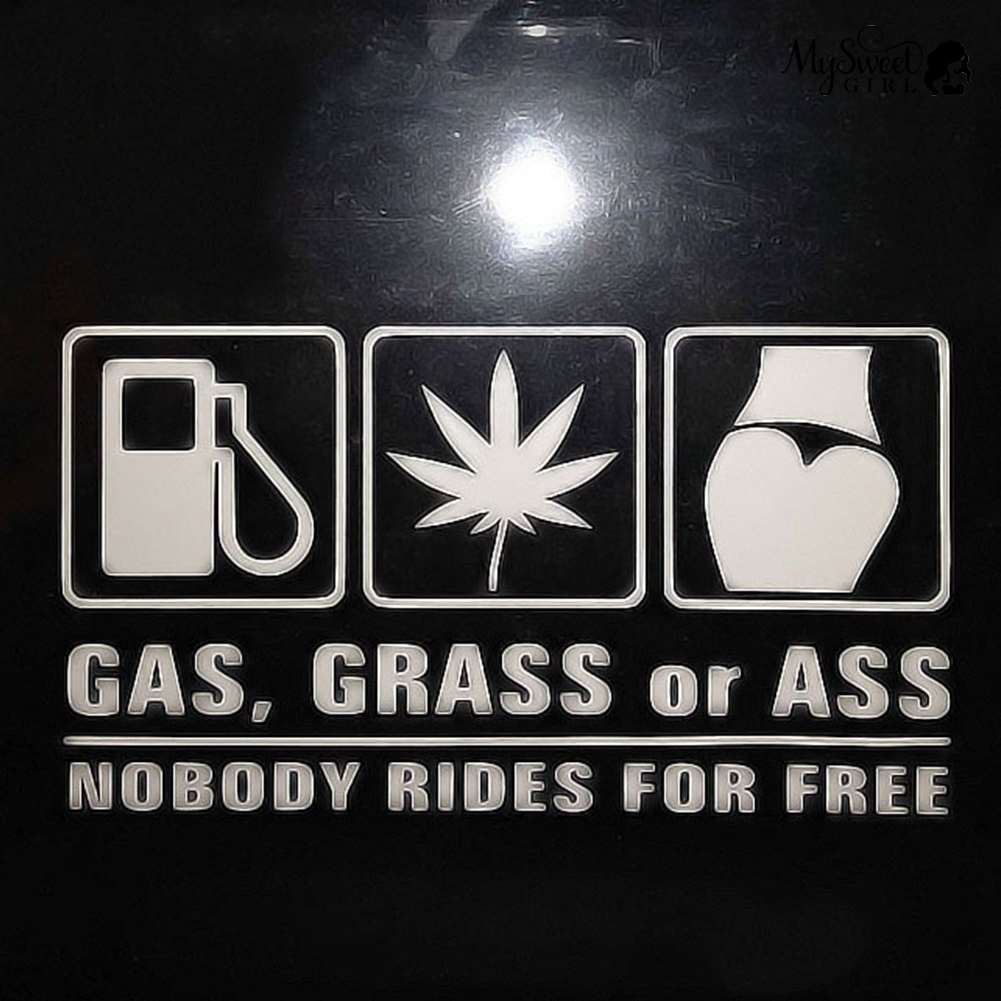 Bộ 2 Miếng Dán Trang Trí Xe Hơi In Chữ Gas Grass Or Ass Nobody Ride For Free