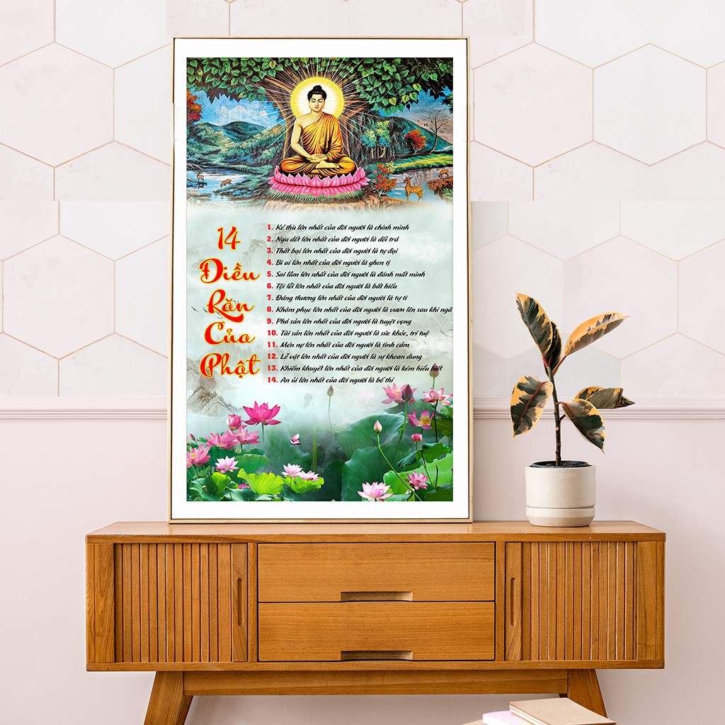 14 Lời răn của Phật giúp tĩnh tâm hơn trong cuộc sống 40x70cm