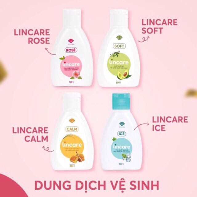 Dung dịch vệ sinh phụ nữ và cốc nguyệt san Lincare 50ml Lincare Ice Lincare Rose Lincare Soft Lincare Calm