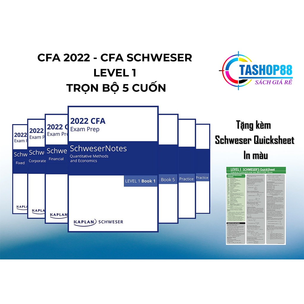 CFA Schweser Notes Level 1 2022 (Set 1-5) - In giấy A4 trắng, dày, sắc nét - Đóng gáy xoắn - Tặng kèm 1 QuickSheet