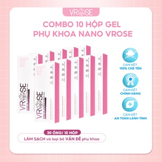 Combo 10 hộp Gel phụ khoa nano Vrose làm sạch vùng kín