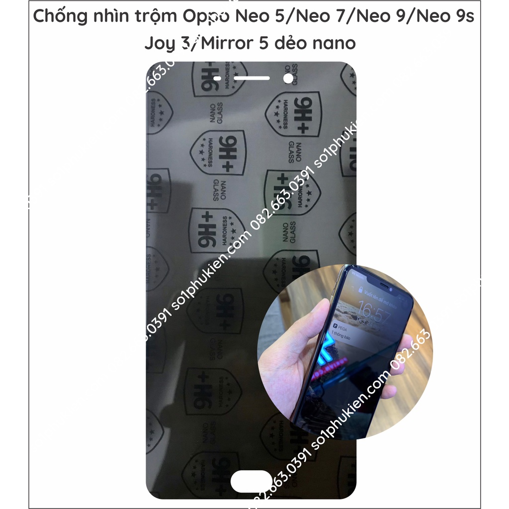 Dán cường lực chống nhìn trộm Oppo Neo 5 / Neo 7 / Neo 9 / Neo 9s / Joy 3 / Mirror 5