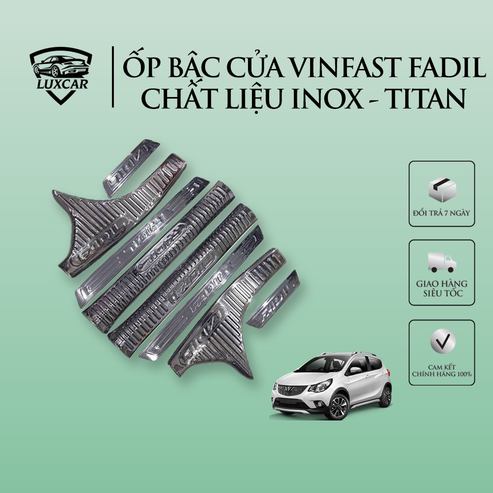 Ốp bậc cửa xe VINFAST FADIL | LUXCAR chất liệu INOX-TITAN cao cấp