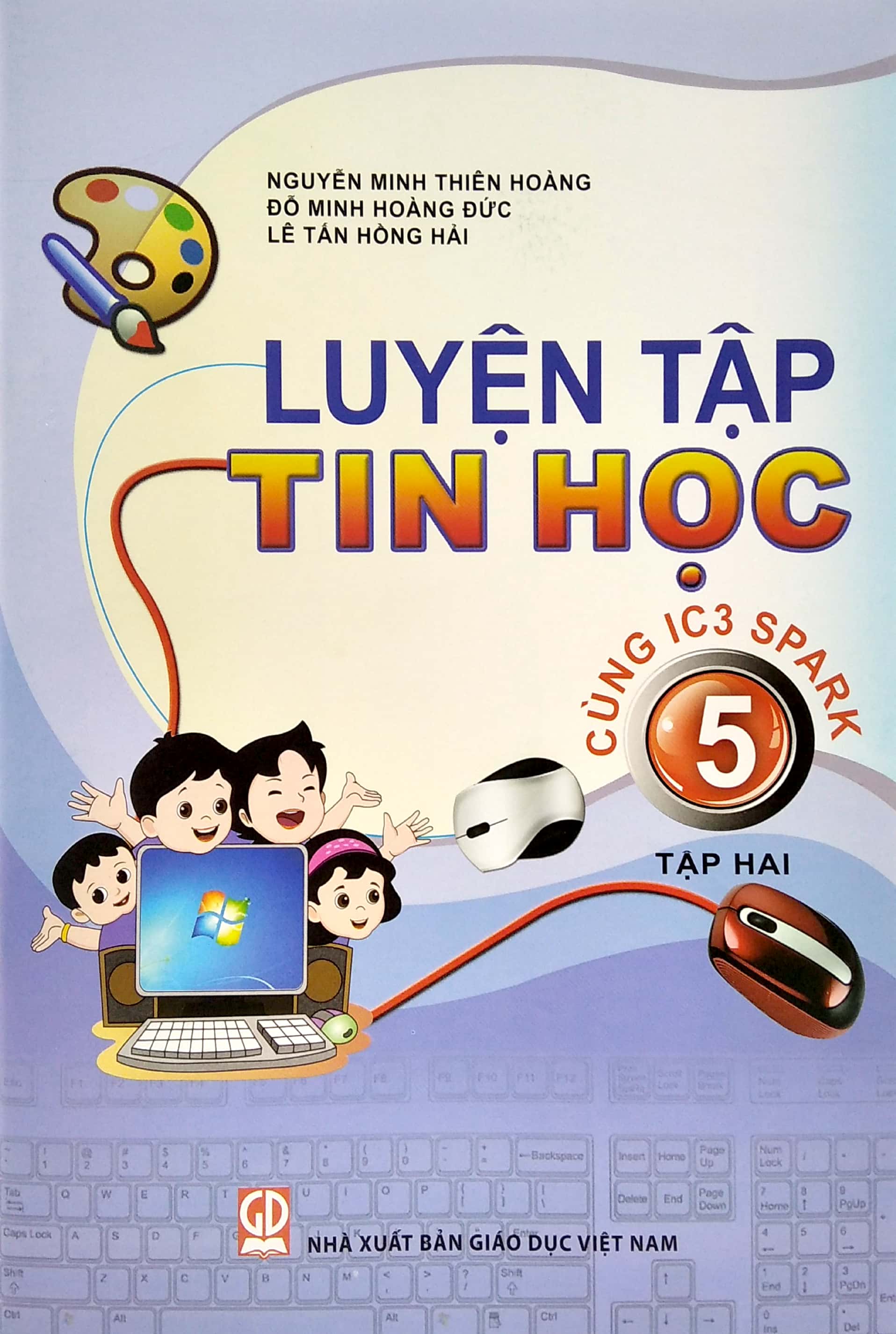 Sách - Luyện Tập Tin Học 5 - Tập 2 (Cùng Ic3 Spark) (2020)