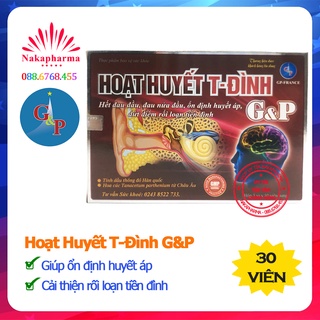 ✅ [CHÍNH HÃNG] Hoạt huyết T-Đình GP – Ổn định huyết áp, giảm rối loạn tiền đình, xơ vữa động mạch, tai biến mạch máu não