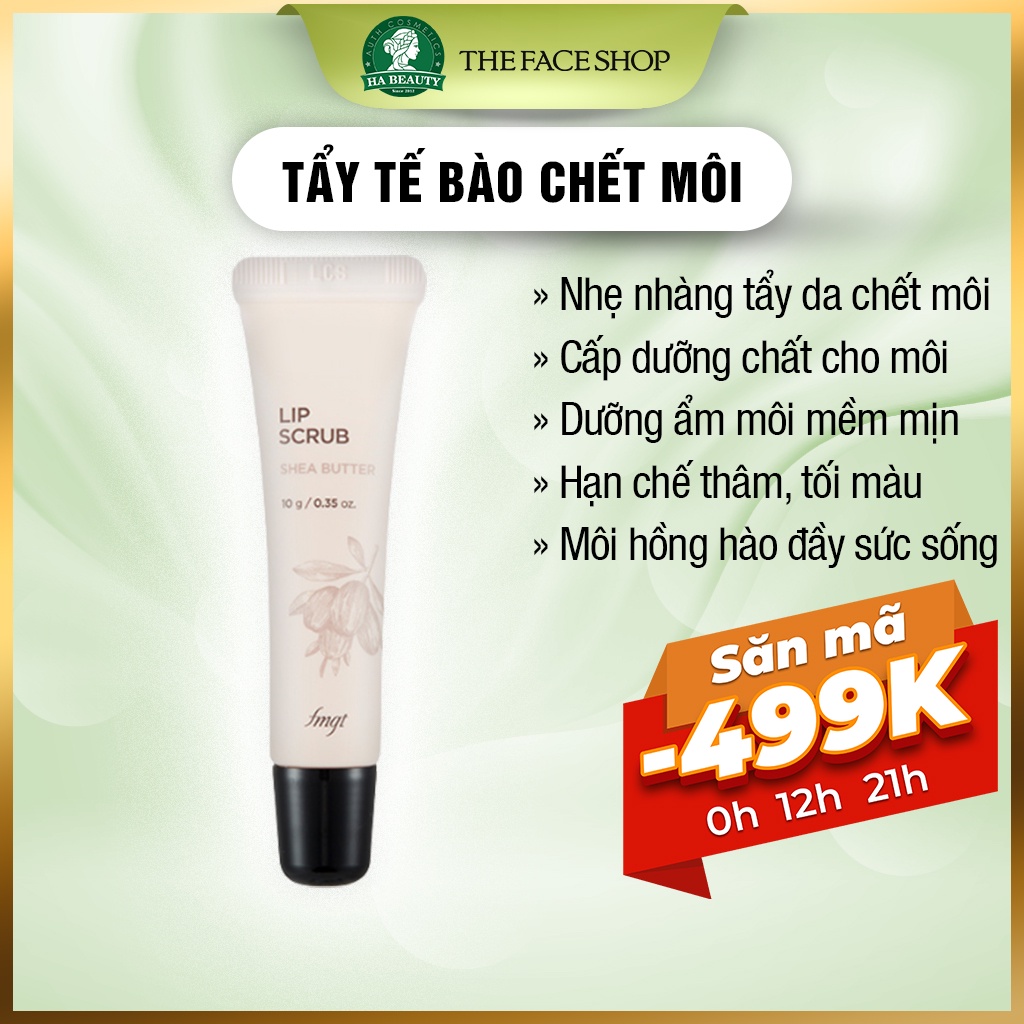 Tẩy tế bào chết môi da chết môi The Face Shop Lip Scrub Shea Butter 10g