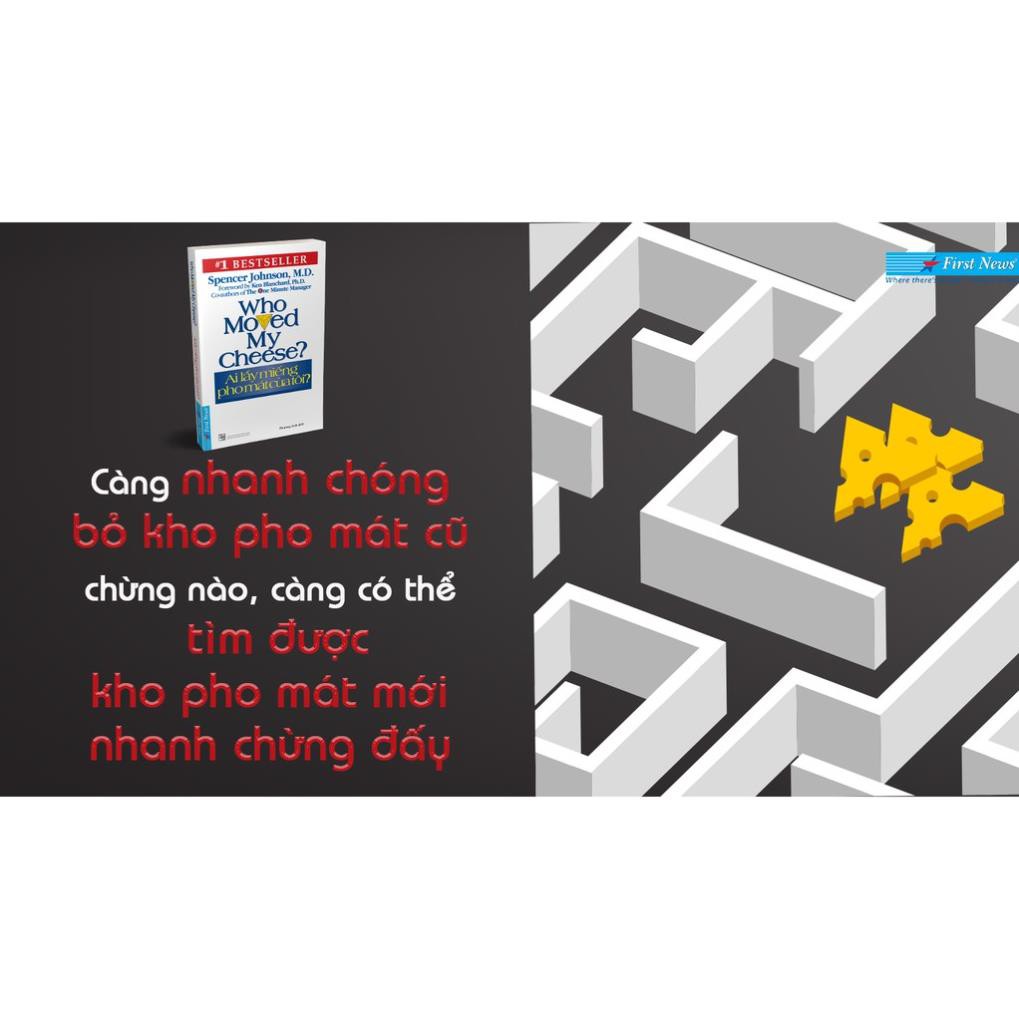 Sách - Ai lấy miếng pho mát của tôi? - First News