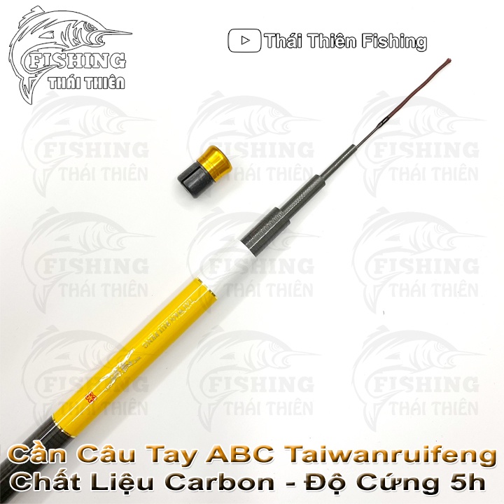 Cần Câu Tay ABC Tai Wan Rui Feng Chất Liệu Carbon Độ Cứng 5h Chuyên Dùng Câu Cá Chép, Rô Phi, Trắm, Câu Sông, Hồ Dịch Vụ