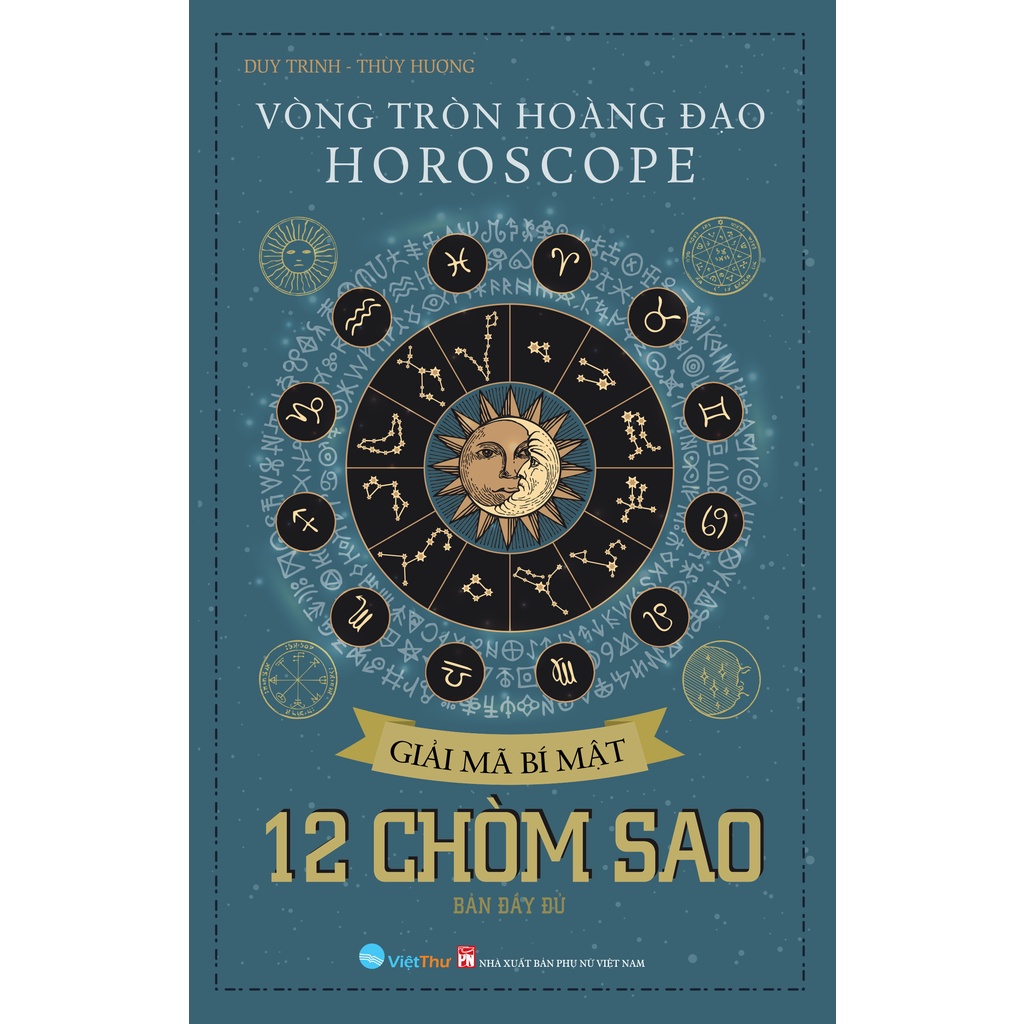 Sách Vòng Tròn Hoàng Đạo HOROSCOPE Giải Mã Bí Mật 12 Chòm Sao