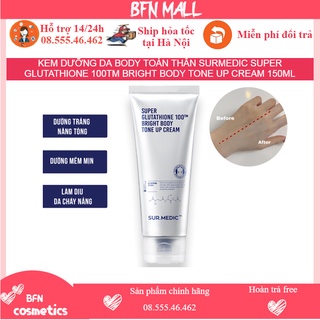 KEM DƯỠNG DA BODY TOÀN THÂN SURMEDIC SUPER GLUTATHIONE 100TM BRIGHT BODY TONE UP CREAM 150ML