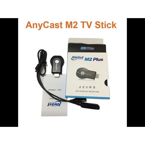 Thiết bị kết nối HDMI không dây Điện thoại và TV Anycast M2 Plus