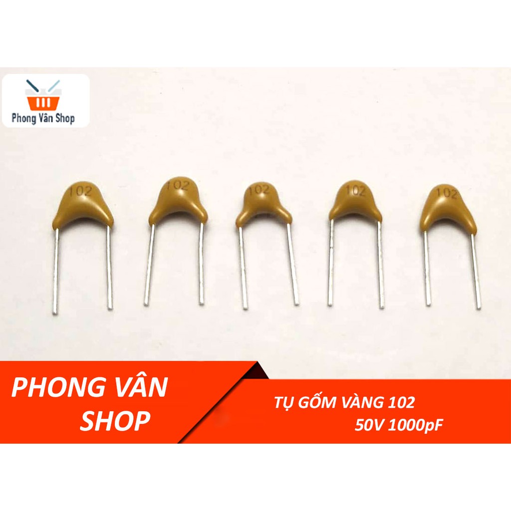 10 Tụ gốm vàng 102 50v 1000pF