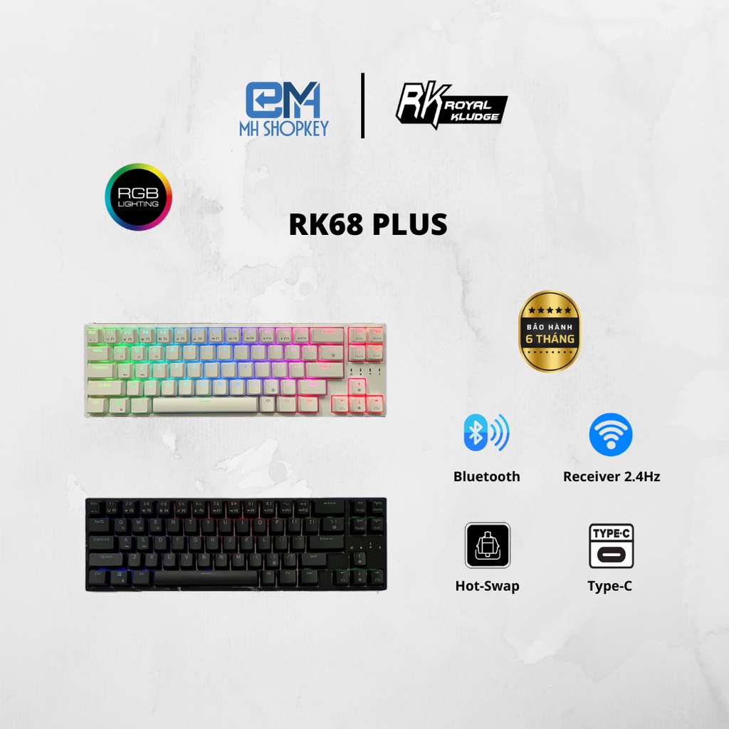 RK 68 Plus RGB Hotswap - Bàn phím cơ không dây Royal Kludge RK68 Plus 3 Mode Type C, Bluetooth 5.0 &amp; Wireless 2.4G