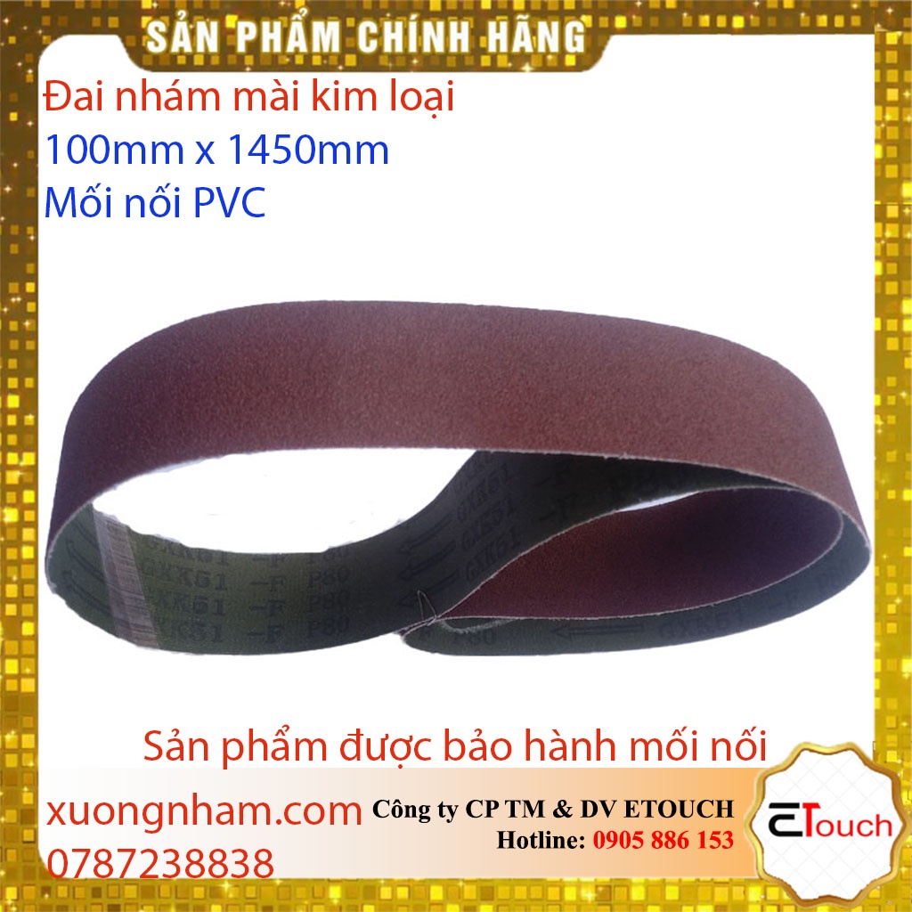 Nhám vòng 100mm x 1450mm, đai nhám vòng mài kim loại, cao su, gỗ, mối nối PVC có bảo hành