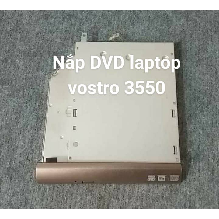 Nắp ổ Đĩa DVD Laptop Dell Vostro 3550