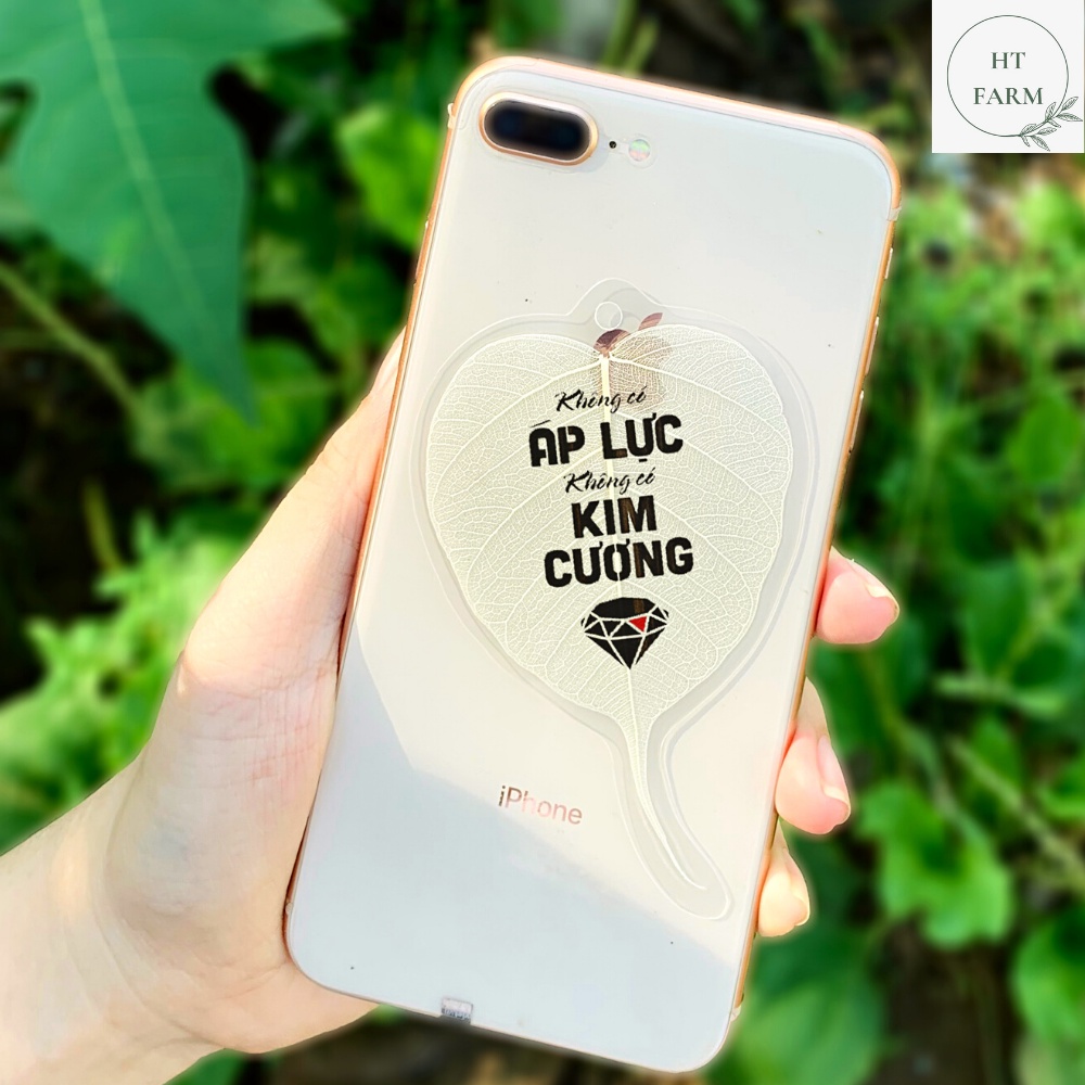 Lá Bồ Đề in Slogan tạo động lực &quot;Không có Áp lực - Không có Kim cương&quot; (Ốp điện thoại, Bookmark, Treo bàn học/làm việc)