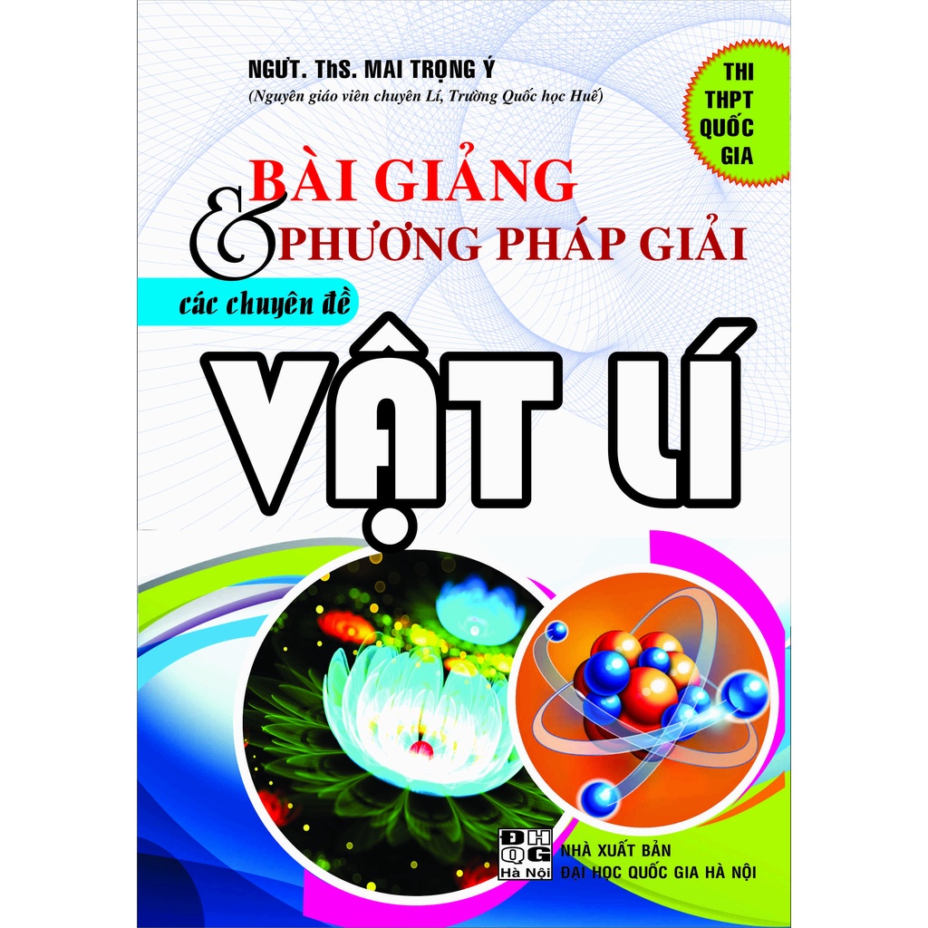 Sách - Bài Giảng Và Phương Pháp Giải Các Chuyên Đề Vật Lí