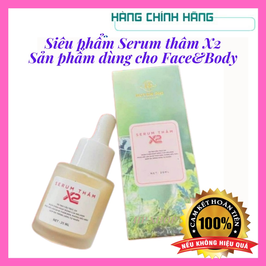 Serum thâm X2 Huyền Phi ♥️CHÍNH HÃNG♥️20ml tác dụng khử thâm nách, bẹn, đầu gối, body giúp da trắng sáng tự nhiên