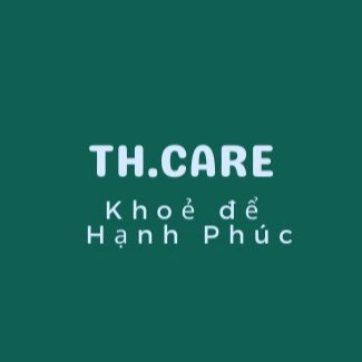 TH.CARE - Khoẻ Để Hạnh Phúc