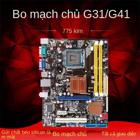 ASUS và các thương hiệu khác G31 G41  DDR2 Bộ máy chủ bo mạch chủ DDR3 775 Bộ máy tính để bàn