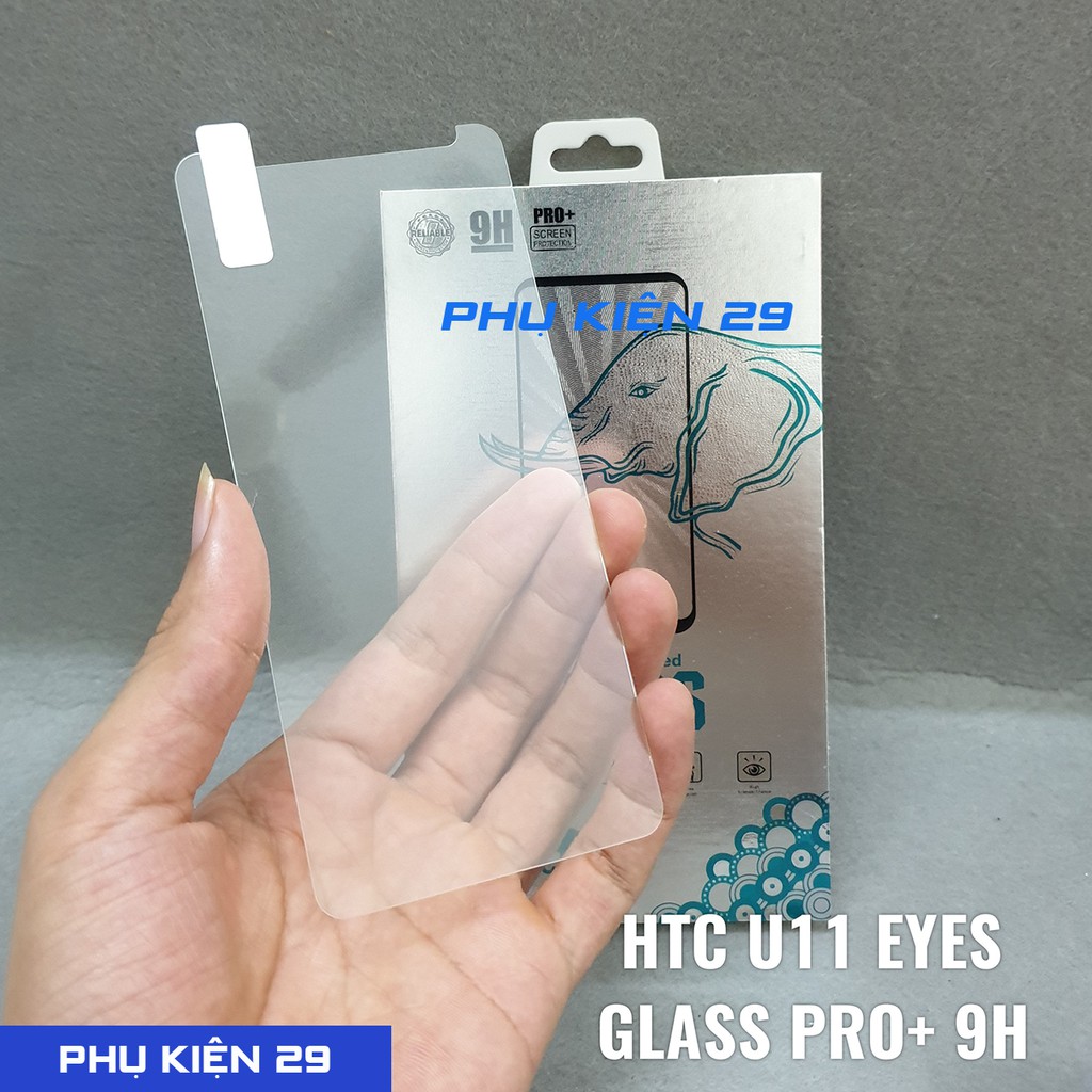 [HTC U11 Eyes] Kính cường lực Glass Pro+ 9H