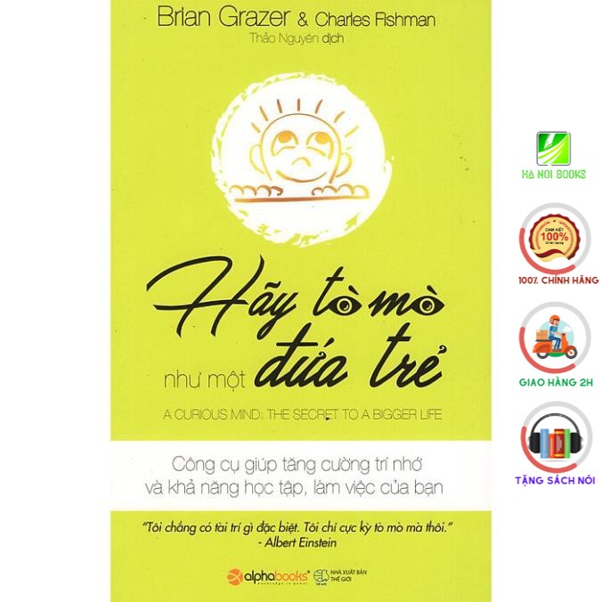 Sách - Hãy Tò Mò Như Một Đứa Trẻ [AlphaBooks]