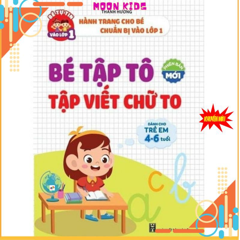 Tập Tô,Viết Chữ To Cho Bé 4-6 Tuổi [MÃ GIẢM DOCHMA10K] Vào Lớp Một